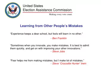 United States  Election Assistance Commission  Making every vote count.  Learning from Other