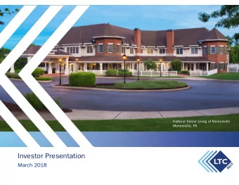 Investor Presentation  March 2018  Table of Contents  3  Company Overview