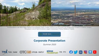 Corporate Presentation  Summer 2020  FSE : P7J  TSXV : NAM  OTCQB : NMTLF  Disclaimers  Safe