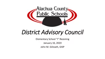 District Advisory  ry Council  Elementary School I Rezoning  January 16, 2020  John M.