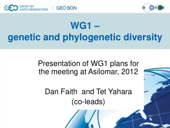 genetic and phylogenetic diversity  Presentation of WG1 plans for  the meeting at Asilomar, 2012