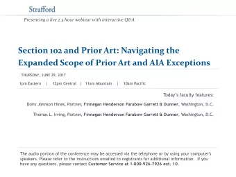 Expanded Scope of Prior Art and AIA Exceptions  THURSDAY, JUNE 29, 2017  1pm Eastern    |    12pm