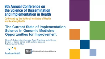 Science in Genomic Medicine:  Opportunities for Improvement  Megan C. Roberts, Amy Kennedy, David