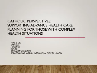 PLANNING FOR THOSE WITH COMPLEX  HEALTH SITUATIONS  MIKE COX  CATHOLIC  HUSBAND  FATHER  SON,