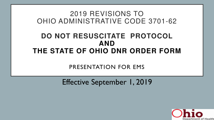 effective september 1 2019 state of ohio dnr comfort care