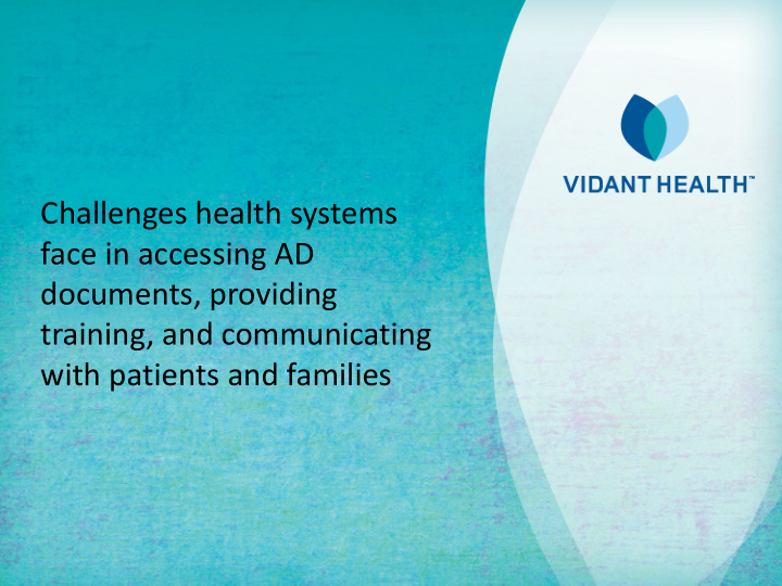 challenges health systems face in accessing ad documents