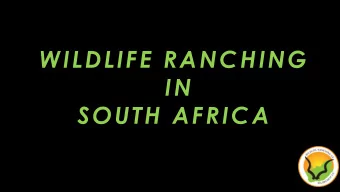 WILDLIFE RANCHING  IN  SOUTH AFRICA  INTRODUCTION    History, background and context  - Norman