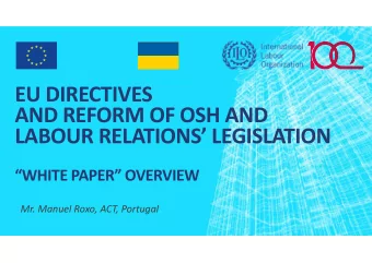 EU DIRECTIVES  AND REFORM OF OSH AND  LABOUR RELATIONS LEGISLATION  WHITE PAPER OVERVIEW