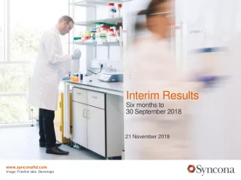 Interim Results  Six months to  30 September 2018  21 November 2018  www.synconaltd.com  Image: