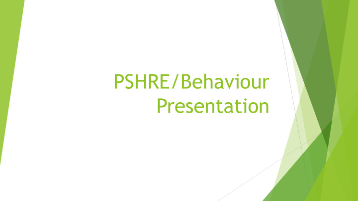 pshre behaviour presentation statutory from september