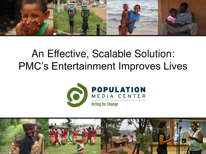 an effective scalable solution pmc s entertainment