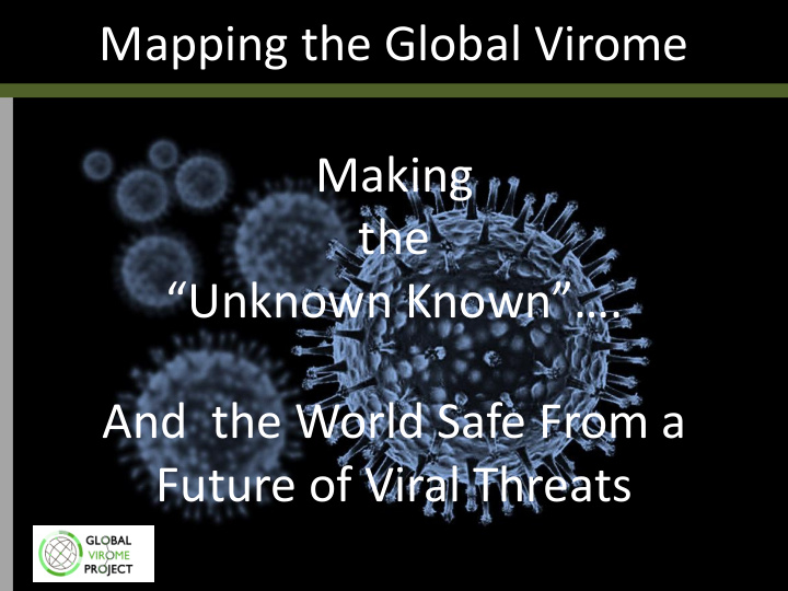 mapping the global virome making