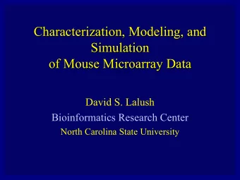 Characterization, Modeling, and  Characterization, Modeling, and  Simulation  Simulation  of Mouse