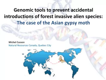 Genomic tools to prevent accidental  introductions of forest invasive alien species:  The case of