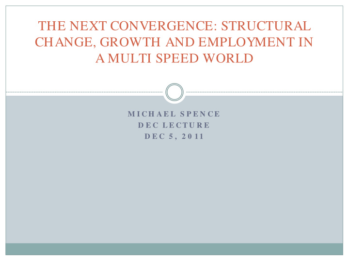 the next convergence structural change growth and