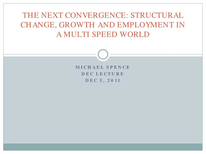 the next convergence structural change growth and