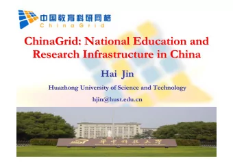 ChinaGrid: National Education and  ChinaGrid: National Education and  Research Infrastructure in