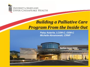 Program From the Inside Out  Patsy Astarita, LCSW-C, OSW-C  Michelle Abramowski, CRNP  1  Driving