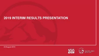 2019 INTERIM RESULTS PRESENTATION  23 August 2019  AIA confidential and proprietary information.