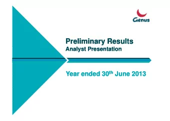 Preliminary Results  Preliminary Results  Analyst Presentation  Analyst Presentation Year ended 30