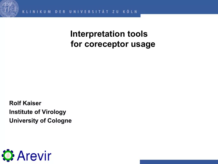 interpretation tools for coreceptor usage