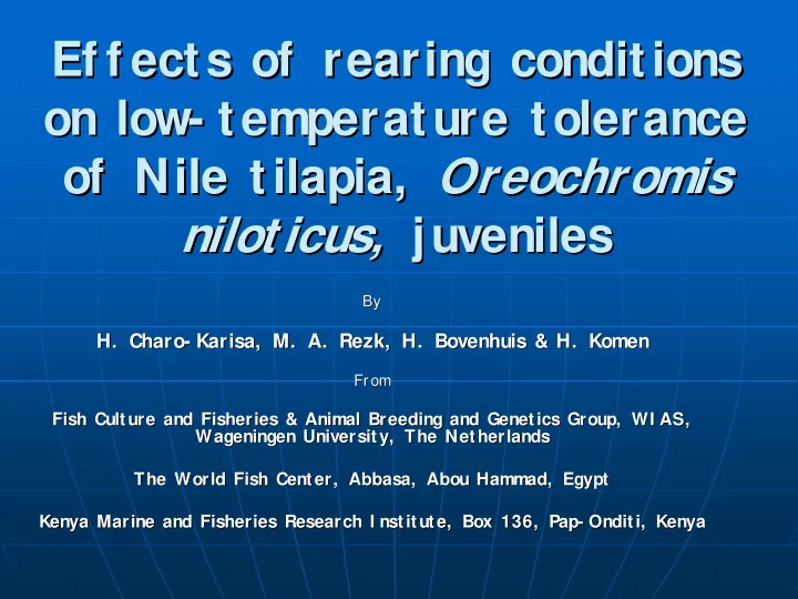 ef f ects of rearing conditions ef f ects of rearing