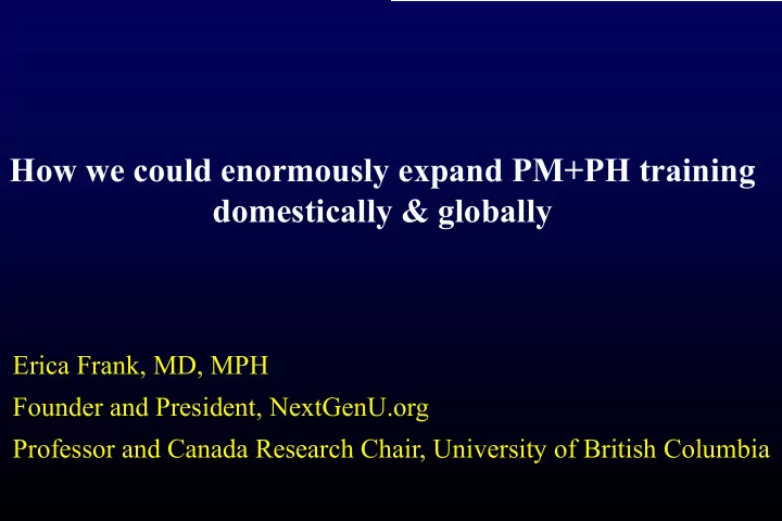 how we could enormously expand pm ph training