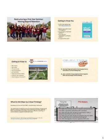 1  FYS  YS Chan  hanges  FYS  YS Chan  hanges: As  Assessments  ts  Critical Thinking Skills