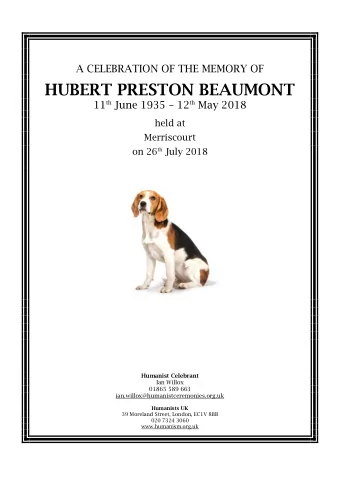 HUBERT PRESTON BEAUMONT 11 th June 1935  12 th May 2018  held at  Merriscourt on 26 th July 2018