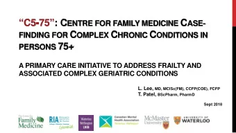 C5  C5 75  C5- 75: C ENTRE FOR FAMILY MEDICINE ENTRE FOR FAMILY MEDICINE C ASE