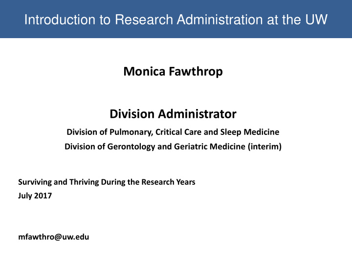 introduction to research administration at the uw monica