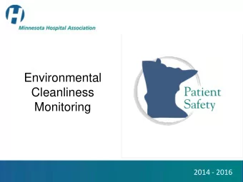 Environmental  Cleanliness  Place picture here  Monitoring  2014 - 2016  Definitions