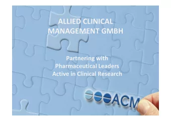 ALLIED CLINICAL  MANAGEMENT GMBH  Partnering with  Partnering with  Pharmaceutical Leaders  Active