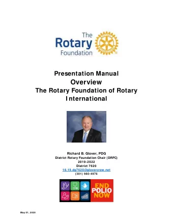 Overview  The Rotary Foundation of Rotary  I nternational  Richard B. Glover, PDG  District Rotary