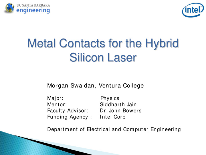 metal contacts for the hybrid silicon laser