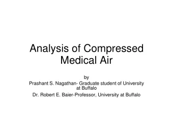 Analysis of Compressed  Medical Air  by  Prashant S. Nagathan- Graduate student of University  at