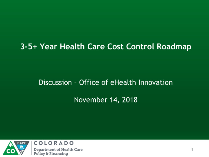 3 5 year health care cost control roadmap