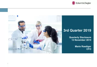 3rd Quarter 2019  Quarterly Disclosure  13 November 2019  Marie Roediger  CFO  1  Gl  Glob  obally