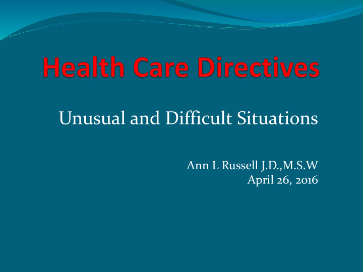unusual and difficult situations