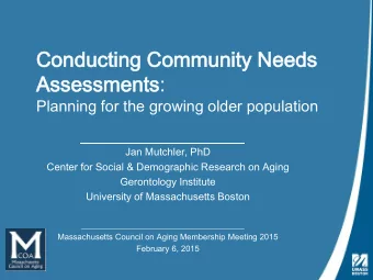 Co  Cond  nducting Commu  Communi  nity Ne  Needs  ds  Assessmen  ments:  Planning for the growing