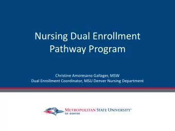 Nursing Dual Enrollment  Pathway Program  Christine Amoresano Gallager, MSW  Dual Enrollment