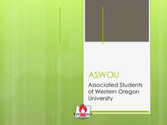 ASWOU  Associated Students  of Western Oregon  University  Presentation Outline  Services ASWOU