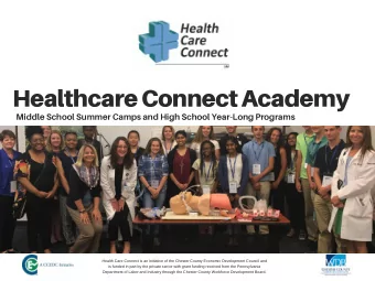 Healthcare Connect Academy Middle School Summer Camps and High School Year - Long Programs  Health