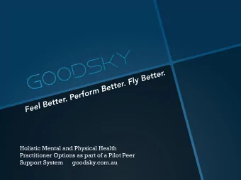 Feel Better. Perform Better. Fly Better.  Holistic Mental and Physical Health  Practitioner Options