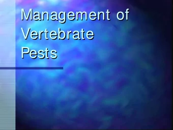 Management of  Management of  Vertebrate  Vertebrate  Pests  Pests  Rodents  Rodents  Rodents