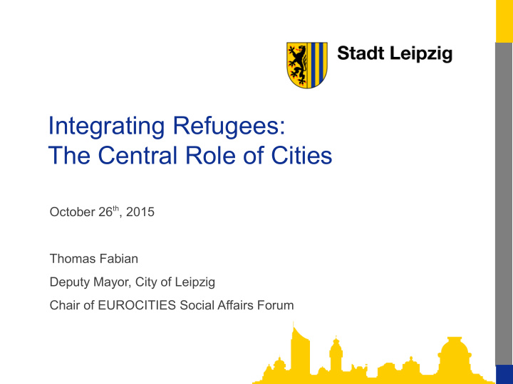 integrating refugees the central role of cities