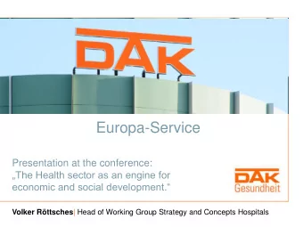 Europa-Service  Presentation at the conference:  The Health sector as an engine for economic and