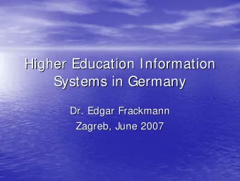 Higher Education  Education Information  Information  Higher  Systems in Germany  Systems in
