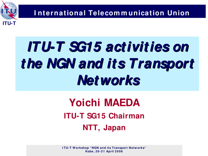 itu t sg15 activities on t sg15 activities on itu the ngn