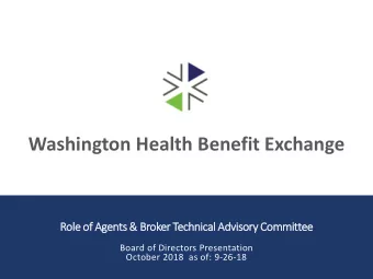 Washington Health Benefit Exchange  201  2017-2018  2018  OE 5  5  Role o  e of A  Agen  ents &amp;